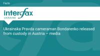 Ukrainska Pravda cameraman Bondarenko released from custody in Austria – media