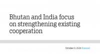 Bhutan and India focus on strengthening existing cooperation