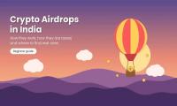 Crypto Airdrops in India: How They Work, Tax Rules and Where to Find Real Ones (2026)