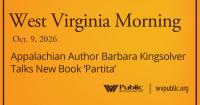 Appalachian Author Barbara Kingsolver Talks New Book ‘Partita,’ This West Virginia Morning