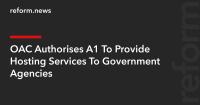 OAC Authorises A1 To Provide Hosting Services To Government Agencies
