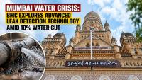 Mumbai Water Crisis: BMC Explores Advanced Leak Detection Technology Amid 10 Per Cent Cut