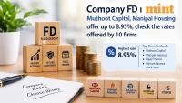 Company FD rates: Muthoot Capital, Manipal Housing offer up to 8.95%; check the rates offered by 10 firms