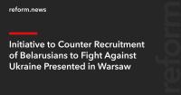Initiative to Counter Recruitment of Belarusians to Fight Against Ukraine Presented in Warsaw