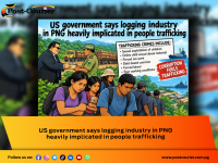 US government says logging industry in PNG heavily implicated in people trafficking