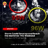 Storm Could Develop and Reach the Marianas This Weekend