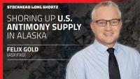 Long Shortz with Felix Gold: Alaska’s antimony opportunity heats up