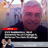 GVB Rudderless, Next Governor Must Change It, Refocus Tourism Strategy