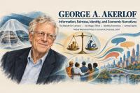 George Akerlof: Information, Norms and Identity in the Economics of Motivation