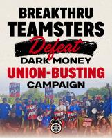 Breakthru Beverage Teamsters Defeat Multimillion-Dollar Union-Busting Campaign
