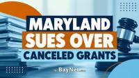 Maryland Sues Federal Government Over $19.5 Million In Canceled Unemployment Grants