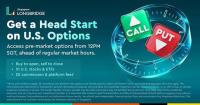 Longbridge Singapore Extends U.S. Pre-Market Options Trading Hours for Singapore Investors