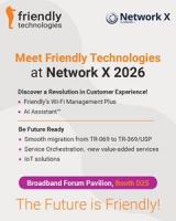 Friendly Technologies Showcases Faster AI-Assisted Wi-Fi Problem Resolution at Network X, October 13–15, 2026