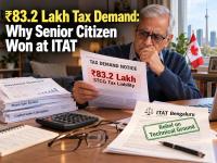 Canada-based senior citizen faced income tax liability of ₹83.2 lakh as STCG; here's why he wins at ITAT Bengaluru on technical ground