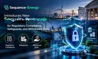 Sequence-Energy Introduces New Security Protocols for Regulatory Compliance, Safeguards, and Withdrawal SLAs