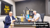 Culture Crawl 1269 “Out-Mendelssohn Mendelssohn”