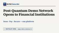 MetaMUI Opens Post-Quantum Demo Network to Financial Institutions
