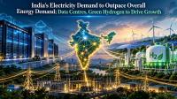 India's Electricity Demand to Outpace Overall Energy Demand by 2035; Data Centres, Green Hydrogen to Drive Growth: S&P Global