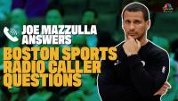 Joe Mazzulla answers Boston Sports Radio Callers