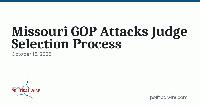 Missouri GOP Attacks Judge Selection Process