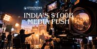 India Targets $100 Billion Media and Entertainment Industry