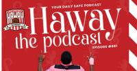 Haway The Podcast | “WHAT A MOMENT!” | James Copley Joins Us To Review All The Action From Portugal!