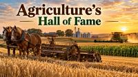 American Agriculture Hall of Fame Honors Ag’s Greatest Contributors