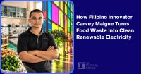 How Filipino Innovator Carvey Maigue Turns Food Waste Into Clean Renewable Electricity