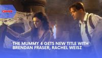 The Mummy 4 Finally Has a Title: Brendan Fraser and Rachel Weisz Return in The Mummy: Book of the Dead