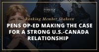 Ranking Member Shaheen Pens Op-ed Making the Case for a Strong U.S.-Canada Relationship
