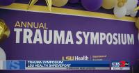 LSU Health Shreveport Trauma Symposium focuses on saving lives, breaking cycle of violence