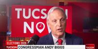 Tucson Now: Andy Biggs’ plan for Arizona’s Governor’s Office