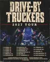 Drive-By Truckers Confirm Early 2027 Dates and Athens Run, New Album in the Works