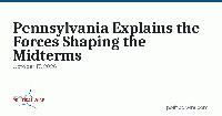 Pennsylvania Explains the Forces Shaping the Midterms