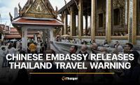 Chinese embassy issues new Thailand travel warning over kidnappings