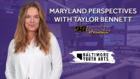 Maryland Perspectives: Baltimore Youth Arts