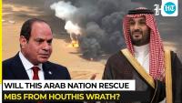 Saudi Arabia Vs Houthi has a new twist as this Arab nation weighs defensive military role | Egypt