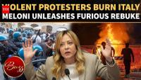 Italy ON FIRE: Rioters Torch Milan Streets; Meloni Vows To Crush Chaos | WATCH