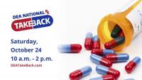 Bring your unneeded, expired and unused prescription medications to the Drug Take Back Day on October 24