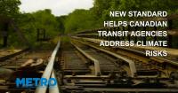 CSA Group Releases Climate Resilience Standard for Transit, Passenger Rail