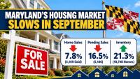 Maryland Housing Market Cools in September as Buyer Activity Slows and Inventory Climbs