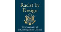 Book Nook: 'Racist By Design: Two Centuries of US Immigration Control' by Kelly Lytle Hernández