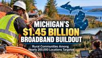 Michigan’s $1.45 Billion Broadband Expansion Targets 200,000 Locations, With Rural Communities a Major Focus