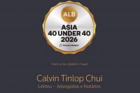 Macau lawyer Calvin Tinlop Chui Named to Thomson Reuters’ Asian Legal Business “Asia 40 Under 40” List