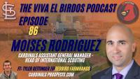 The Viva El Birdos Podcast: Episode 86: Interview with Moises Rodriguez