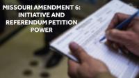 What to know about Missouri Amendment 6: Initiative and referendum petition powers