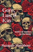 Pennsylvania Author Suzanne Mattaboni Launches “Deliciously Wicked” Feminist Short Story Collection GORE, LUST & KIN