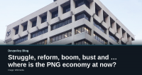 Struggle, reform, boom, bust — then what for the PNG economy?