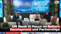 UN Week to Focus on Belize’s Development and Partnerships