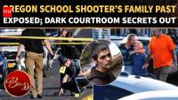 Oregon School Shooter’s Troubled Beginnings: Father’s Domestic Violence Case Comes Back Into Focus